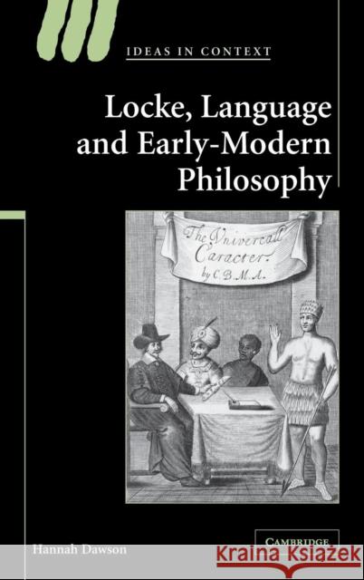 Locke, Language and Early-Modern Philosophy Hannah Dawson 9780521852715 Cambridge University Press