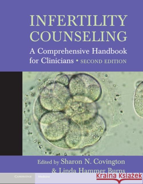 Infertility Counseling Covington, Sharon N. 9780521853637 Cambridge University Press