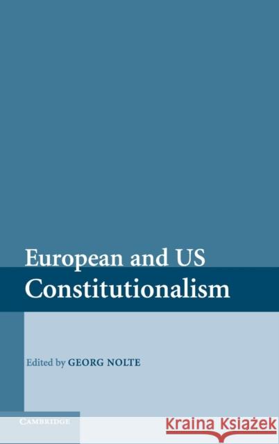 European and Us Constitutionalism Nolte, Georg 9780521854016