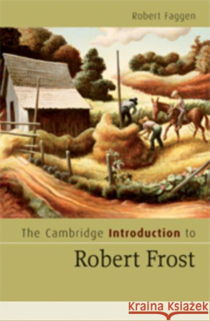 The Cambridge Introduction to Robert Frost Robert Faggen 9780521854115 Cambridge University Press