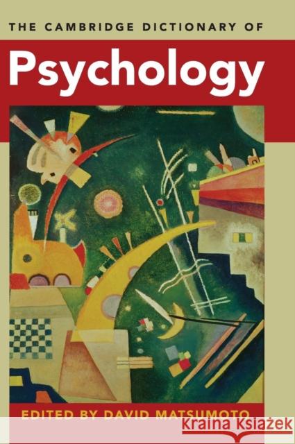 The Cambridge Dictionary of Psychology David Matsumoto 9780521854702 Cambridge University Press