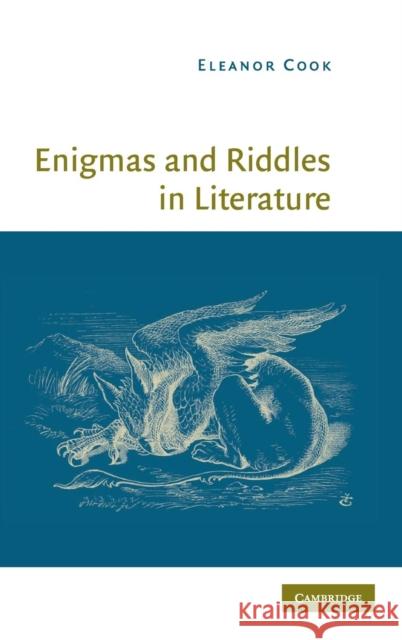 Enigmas and Riddles in Literature Eleanor Cook 9780521855105 Cambridge University Press