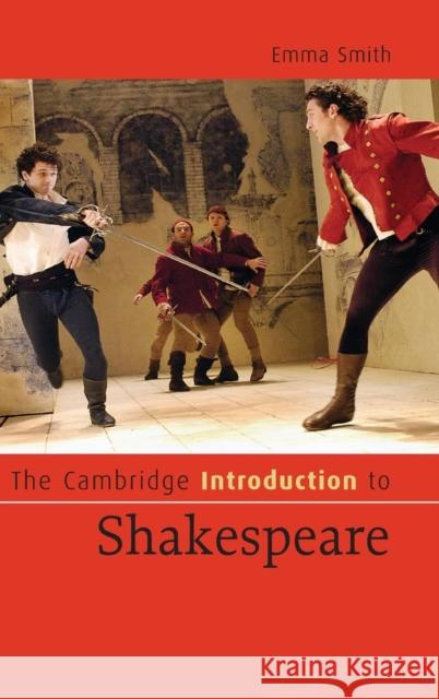 The Cambridge Introduction to Shakespeare Emma Smith 9780521855990 Cambridge University Press
