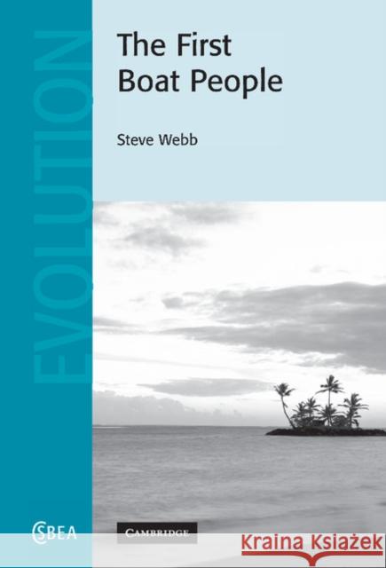 The First Boat People Steve Webb S. G. Webb C. G. Nicholas Mascie-Taylor 9780521856560 Cambridge University Press
