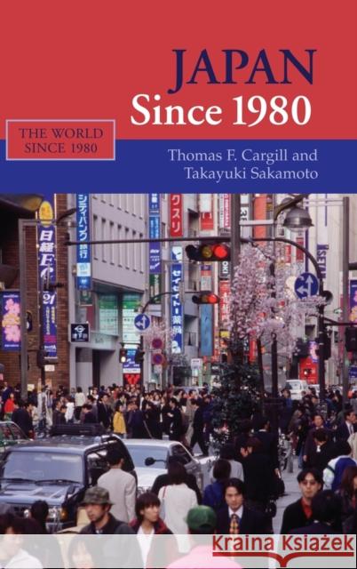 Japan Since 1980 Cargill, Thomas F. 9780521856720 Cambridge University Press