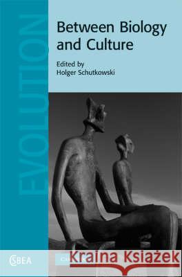 Between Biology and Culture Holger Schutkowski 9780521859363 Cambridge University Press