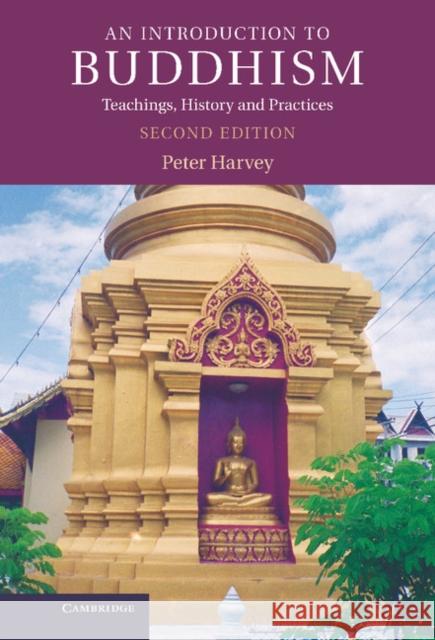 An Introduction to Buddhism: Teachings, History and Practices Harvey, Peter 9780521859424