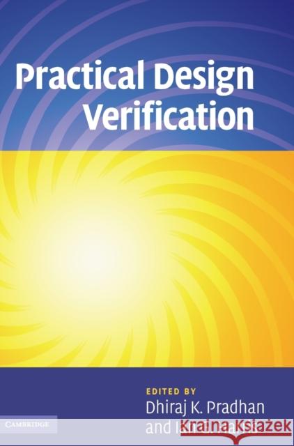 Practical Design Verification Dhiraj K. Pradhan Ian G. Harris 9780521859721 Cambridge University Press