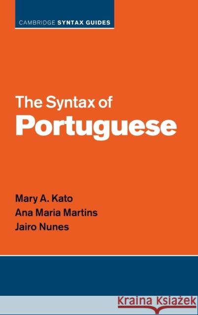 The Syntax of Portuguese Jairo (Universidade de Sao Paulo) Nunes 9780521860611 Cambridge University Press