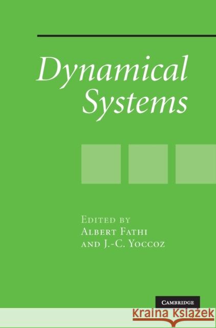 Dynamical Systems A. Fathi J. -C Yoccoz 9780521860680 Cambridge University Press