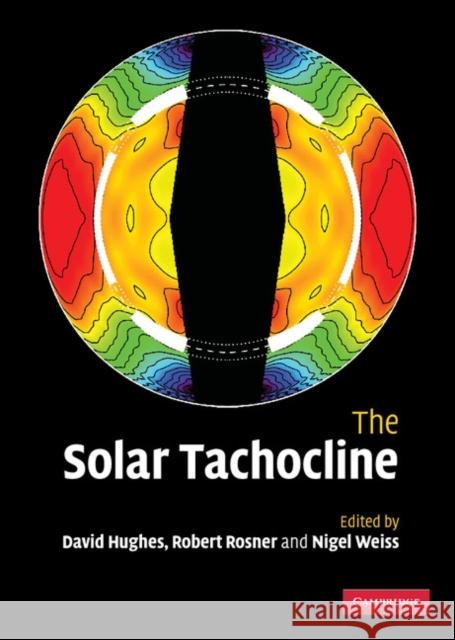 The Solar Tachocline D W Hughes 9780521861014 0