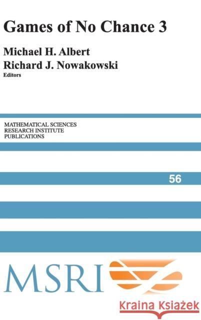 Games of No Chance 3 Michael H Albert 9780521861342