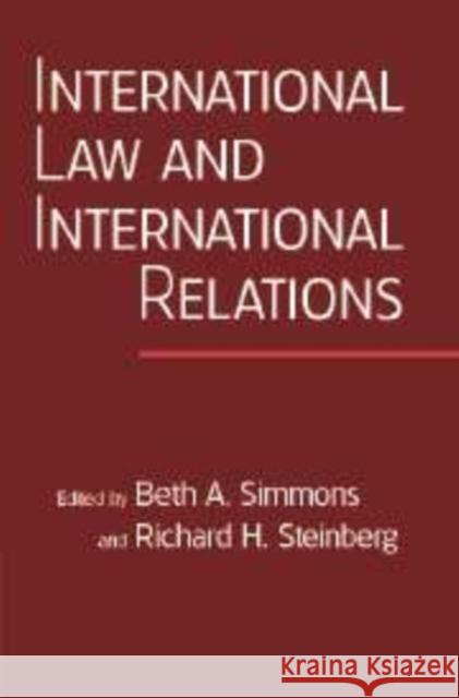 International Law and International Relations: An International Organization Reader Simmons, Beth A. 9780521861861 Cambridge University Press