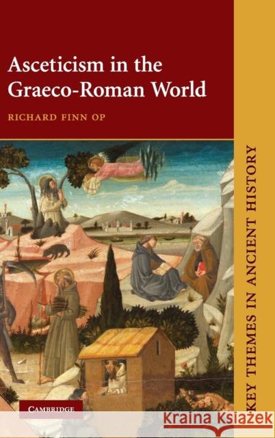 Asceticism in the Graeco-Roman World Richard Finn R. D. Finn 9780521862813 Cambridge University Press