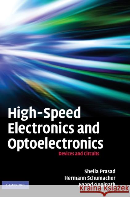 High-Speed Electronics and Optoelectronics Prasad, Sheila 9780521862837