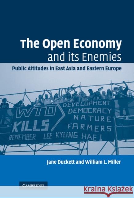 The Open Economy and its Enemies Duckett, Jane 9780521864060 Cambridge University Press