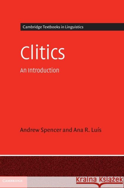 Clitics: An Introduction Spencer, Andrew 9780521864282 Cambridge University Press