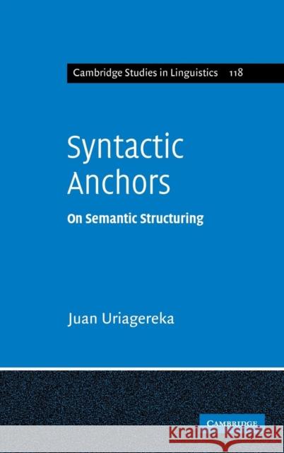 Syntactic Anchors Uriagereka, Juan 9780521865326 Cambridge University Press