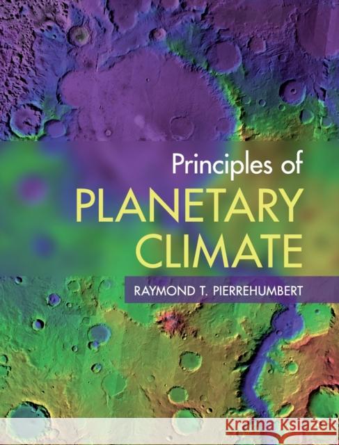 Principles of Planetary Climate Raymond T Pierrehumbert 9780521865562