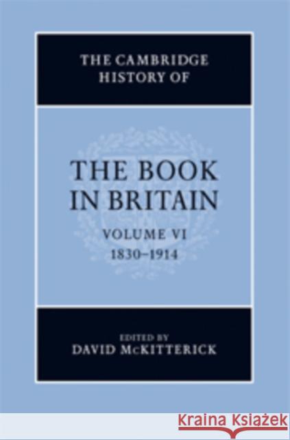 The Cambridge History of the Book in Britain David McKitterick 9780521866248