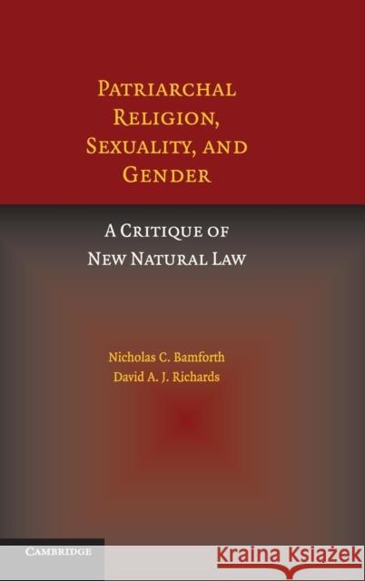 Patriarchal Religion, Sexuality, and Gender Bamforth, Nicholas 9780521868631 Cambridge University Press