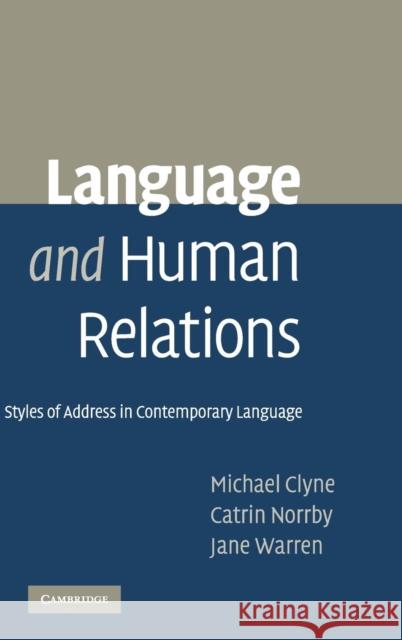 Language and Human Relations Clyne, Michael 9780521870627 Cambridge University Press