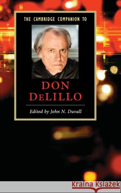 The Cambridge Companion to Don DeLillo John N. Duvall 9780521870658 Cambridge University Press