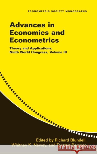 Advances in Economics and Econometrics: Volume 3: Theory and Applications, Ninth World Congress Blundell, Richard 9780521871549 Cambridge University Press