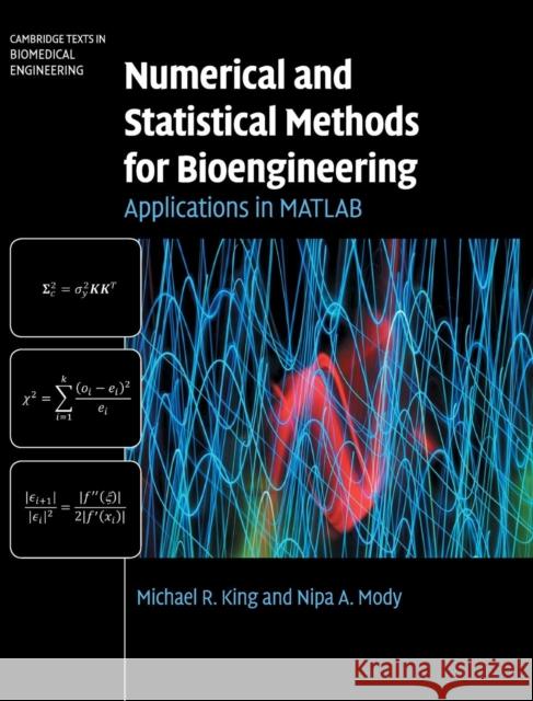 Numerical and Statistical Methods for Bioengineering King, Michael R. 9780521871587 0