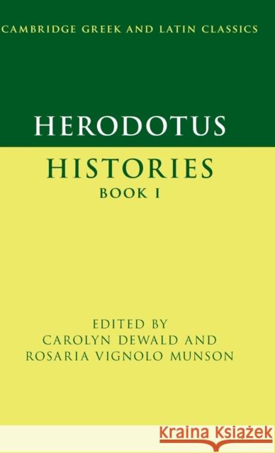 Herodotus: Histories Book I Carolyn Dewald Rosaria Vignolo Munson 9780521871730 Cambridge University Press