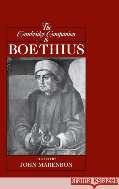 The Cambridge Companion to Boethius John Marenbon 9780521872669 Cambridge University Press