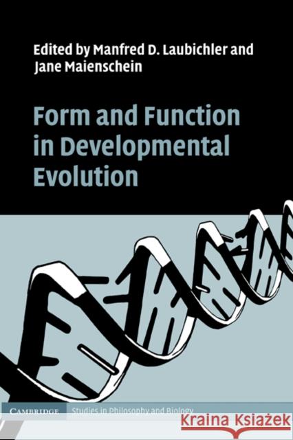 Form and Function in Developmental Evolution  9780521872683 CAMBRIDGE UNIVERSITY PRESS