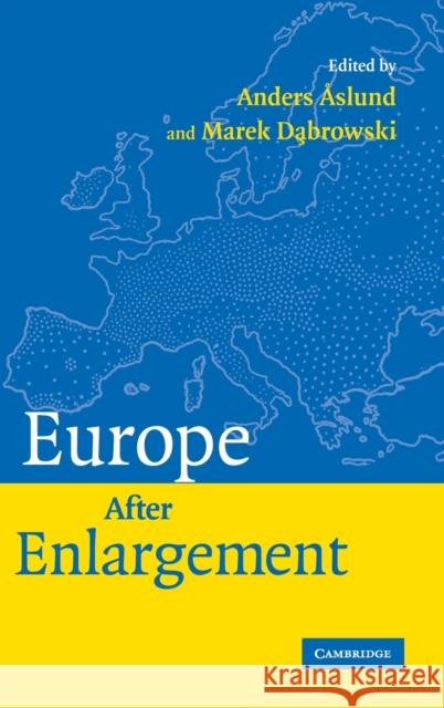 Europe After Enlargement Aslund, Anders 9780521872867 Cambridge University Press