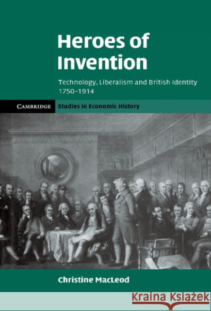 Heroes of Invention MacLeod, Christine 9780521873703