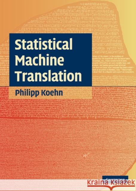 Statistical Machine Translation Philipp Koehn 9780521874151