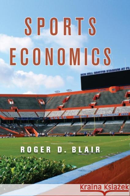 Sports Economics Roger D Blair 9780521876612 0