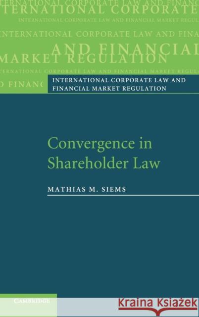 Convergence in Shareholder Law  9780521876759 Cambridge University Press