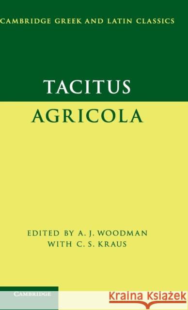 Tacitus: Agricola Cornelius Tacitus C. S. Kraus C. S. Kraus 9780521876872 Cambridge University Press