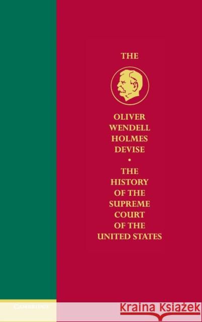 The History of the Supreme Court of the United States Alexander M. Bickel Jr. Schmidt 9780521877640 Cambridge University Press