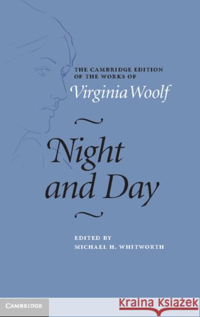 Night and Day Virginia Woolf Michael H. Whitworth 9780521878951