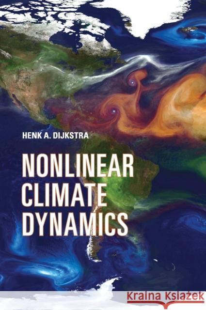 Nonlinear Climate Dynamics Henk A Dijkstra 9780521879170