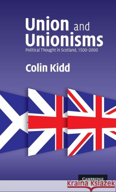 Union and Unionisms Kidd, Colin 9780521880572