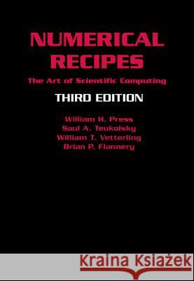 Numerical Recipes 3rd Edition : The Art of Scientific Computing William H. Press Saul A. Teukolsky William T. Vetterling 9780521880688 