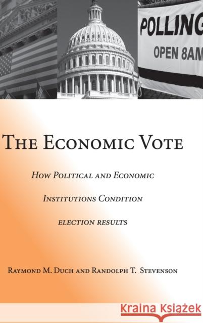 The Economic Vote Duch, Raymond M. 9780521881029