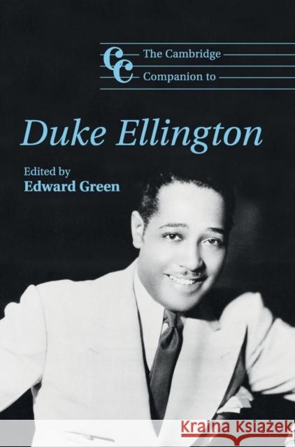 The Cambridge Companion to Duke Ellington Edward Green 9780521881197