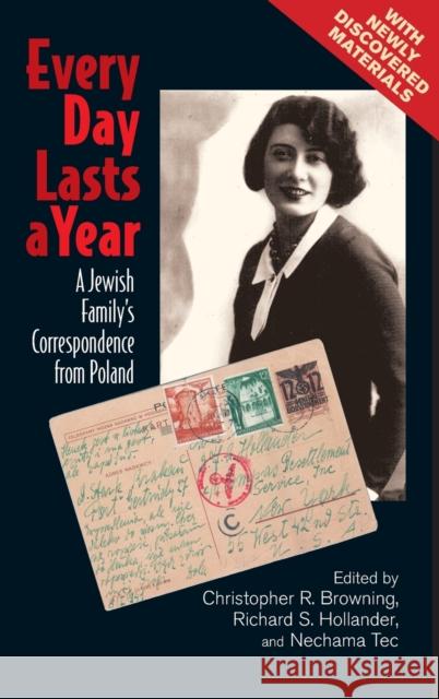 Every Day Lasts a Year: A Jewish Family's Correspondence from Poland Browning, Christopher R. 9780521882743