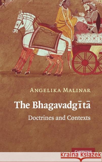 The Bhagavadgita: Doctrines and Contexts Malinar, Angelika 9780521883641