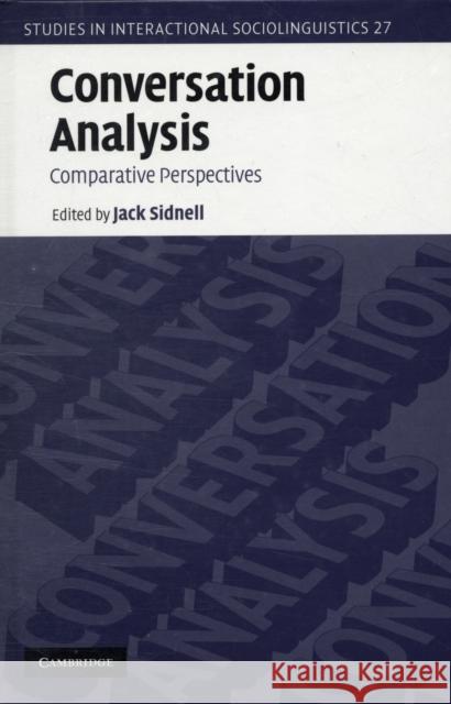 Conversation Analysis: Comparative Perspectives Sidnell, Jack 9780521883719