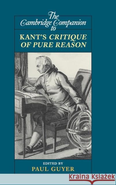 The Cambridge Companion to Kant's Critique of Pure Reason Paul Guyer 9780521883863 Cambridge University Press