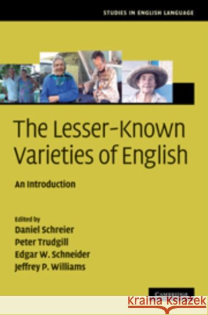 The Lesser-Known Varieties of English: An Introduction Schreier, Daniel 9780521883962 Cambridge University Press